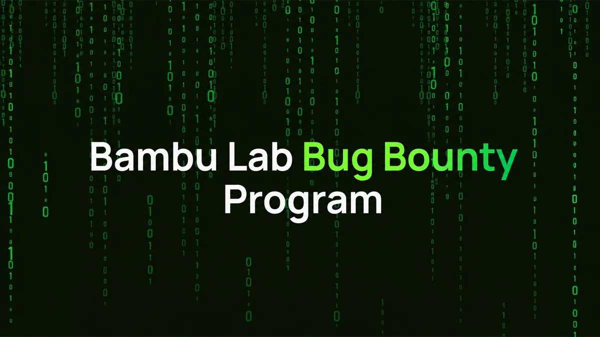Arte da Bambu Lab com o texto Bambu Lab Bug Bounty Program em branco e verde sobre fundo preto com colunas de zeros e uns verdes caindo